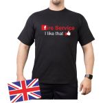 T-Shirt nero: fire service - I like that