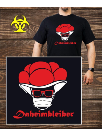 T-Shirt negro, Daheimbleiber (Corona-Edition)