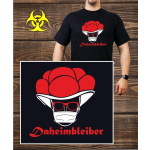 T-Shirt negro, Daheimbleiber (Corona-Edition)