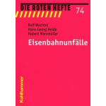 Libro: rojo Heft 74 &quot;Eisenbahnunf&auml;lle&quot; - 150 S.