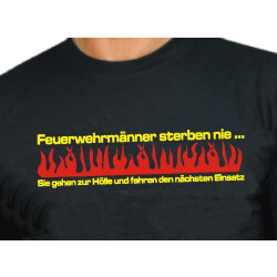 T-Shirt black, &quot;Feuerwehrm&auml;nner sterben nie,...