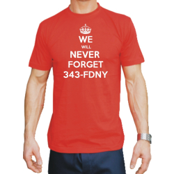 T-Shirt rojo, &quot;We will never Forget 343&quot; en blanco