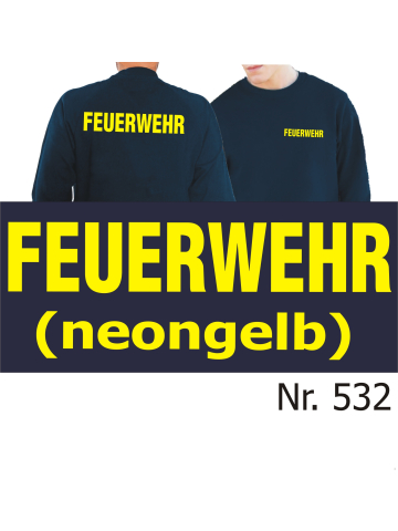 Sweat navy, FEUERWEHR in neongelb (XS-3XL)